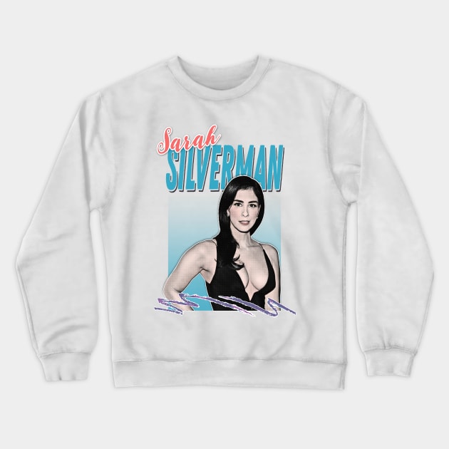 Sarah Silverman / Retro Styled Design Crewneck Sweatshirt by DankFutura